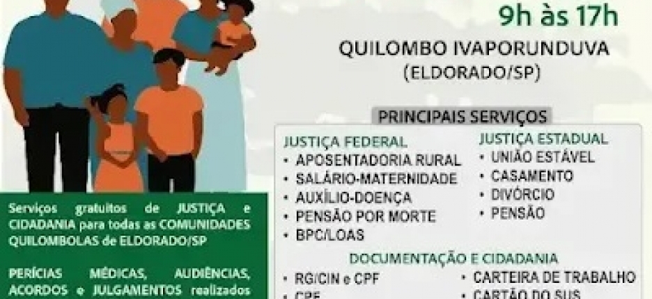 De 17 a 19 de novembro, no Quilombo Ivaporunduva, ao leva servios de justia e cidadania a moradores de Eldorado
